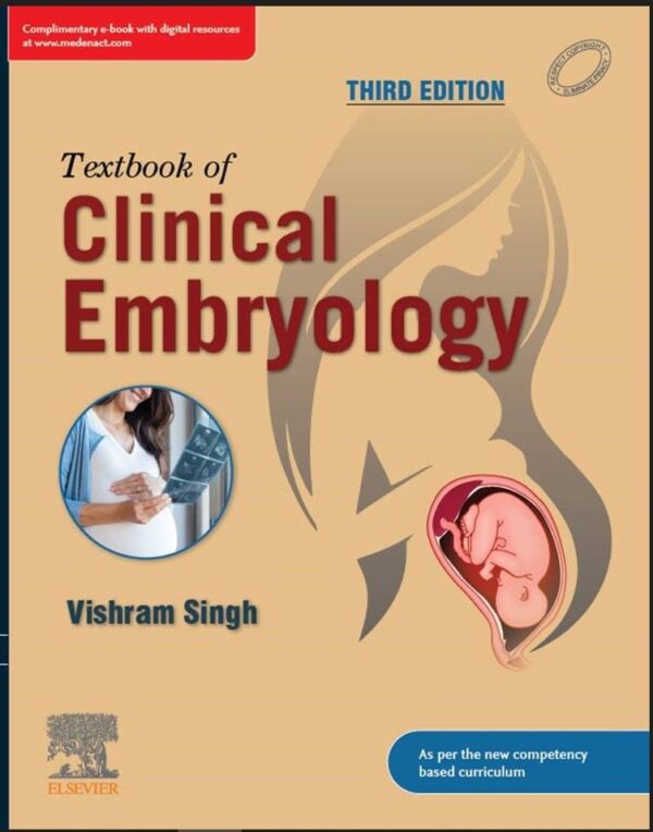 Textbook of Clinical Embryology 3e by Vishram Singh