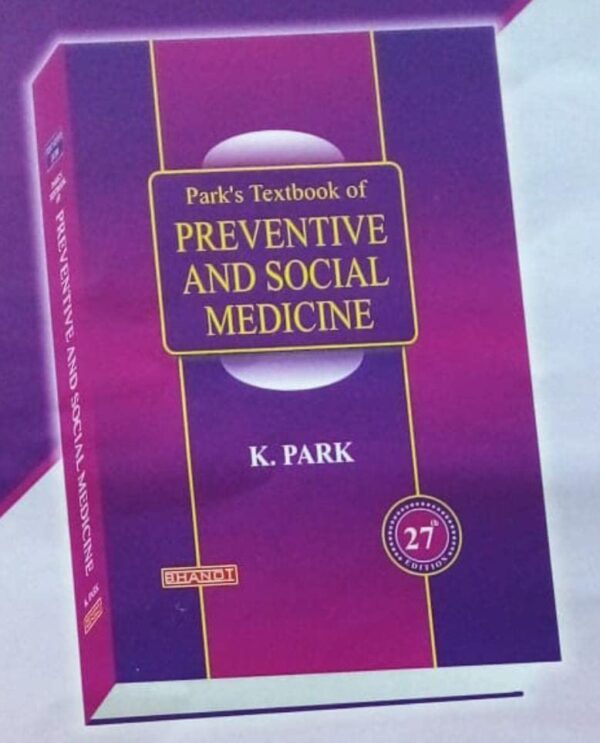 TEXTBOOK OF PREVENTIVE AND SOCIAL MEDICINE K Park